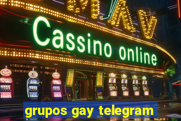 grupos gay telegram